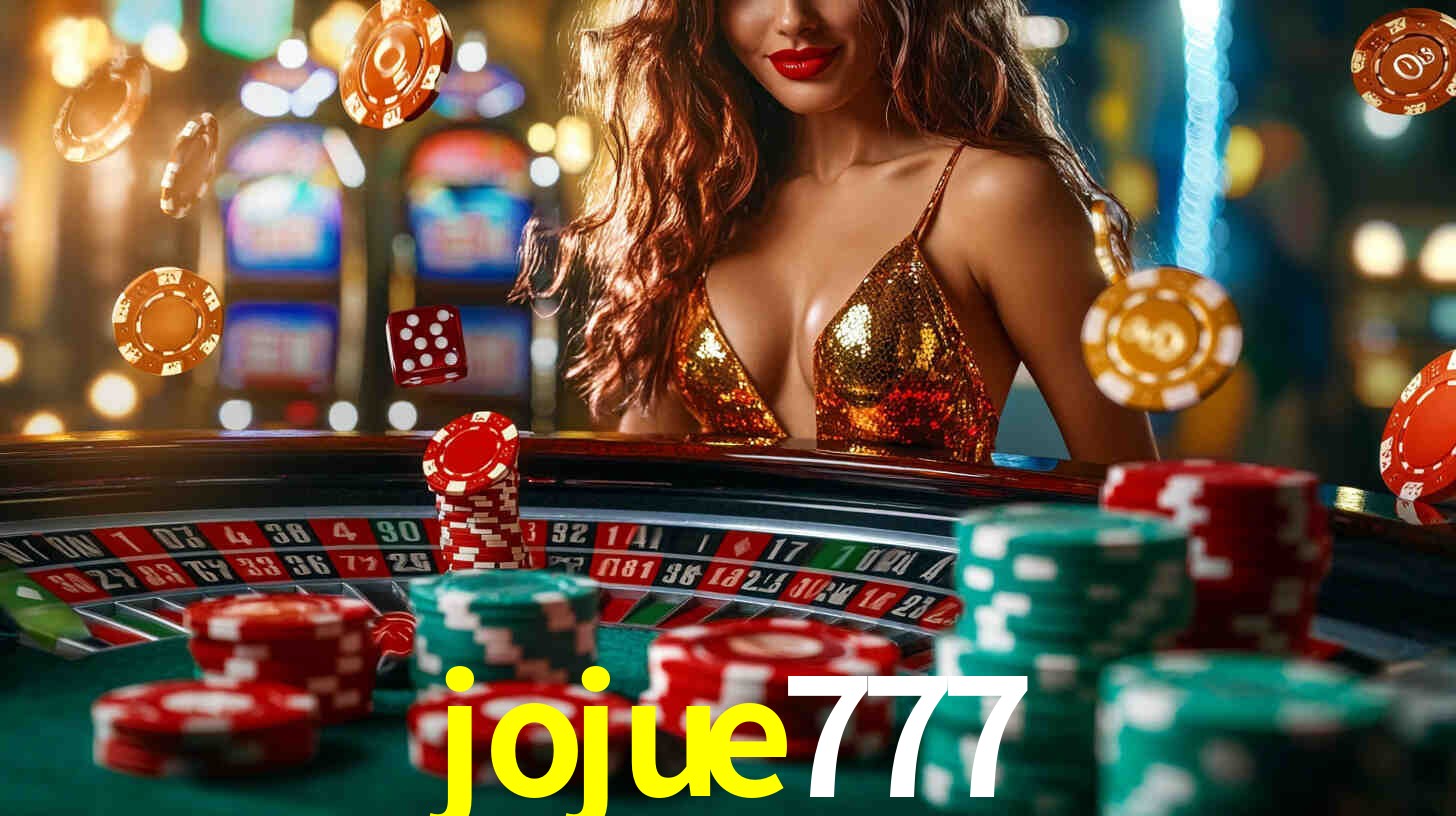 jojue777 bet