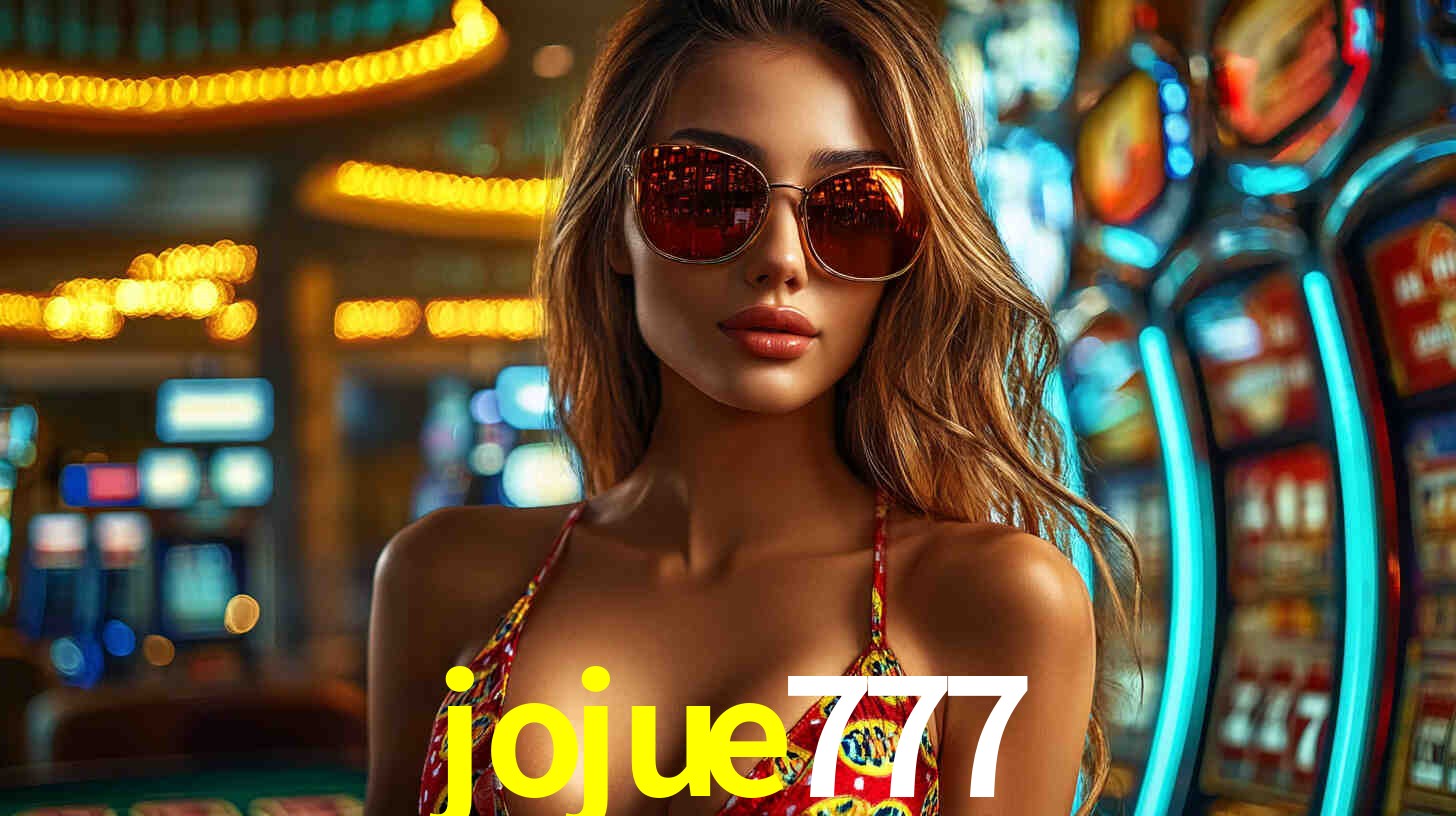 jojue777,jojue777.game